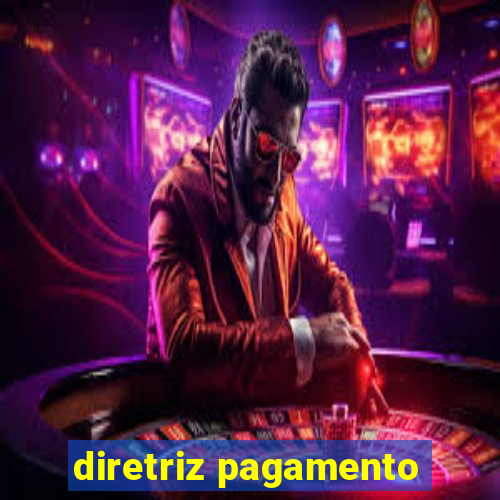 diretriz pagamento